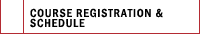 Course Registration and Schedule